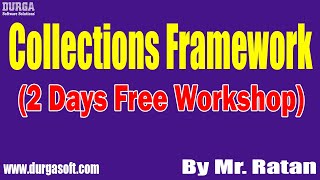 Collections Framework (2 Days Free Workshop) tutorials || by Mr. Ratan On 27-02-2022 @8AM IST