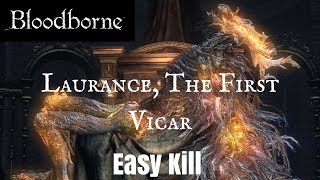 Laurence The First Vicar Bloodborne Easy Kill