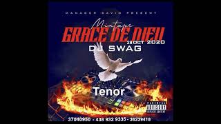 NEW MIXTAPE GRACE DE DIEU DJ SWAG #TENOR 2020