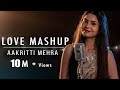 SHREYA GHOSHAL LOVE MASHUP | BY AAKRITTI MEHRA |