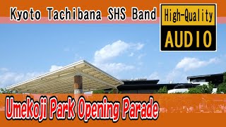 【NEW】Kyoto Tachibana SHS Band / Umekoji Park Opening Parade 2021 ① 10/23