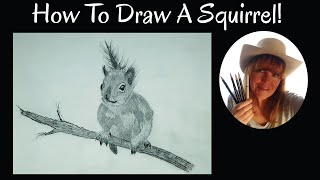 How To Draw A Squirrel With Ink And Graphite! How To Draw Animals (Real-Time Art Lesson!)