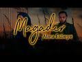 Magadir || Alma Esbeye || Lirik Lagu