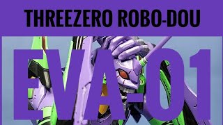 Evangelion New Theatrical Edition EVA Unit 01 Test Type Threezero ROBO-DOU Unboxing