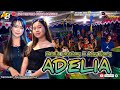 ADELIA Vocal ADUY VIANTY ft NATALIA || Perform With DELLA KHARISMA 🔴 LIVE GAWAI DAYAK SUNGAI CANGGAI