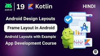 Frame Layout in Android Studio 2025 | Kotlin Frame Layout in android, Frame layout tutorial in hindi