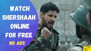 Watch Shershaah Online For Free! Without Ads