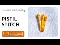 How to do Pistil Stitch