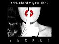 Aero Chord & GAWTBASS - Secret (Original Mix)