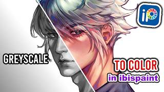 How I Paint GREYSCALE to COLOR in IBISPAINT