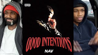 NAV - Good Intentions FIRST REACTION/REVIEW