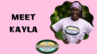 Meet Kayla - Live to Give: Back to Reality