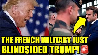 🚨French MILITARY Drops Unexpected BOMBSHELL on TRUMP