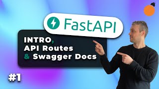 FastAPI #1 Installation / API Routes / Swagger Docs