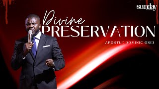 DIVINE PRESERVATION | SUNDAY SERVICE  | APOSTLE DOMINIC & PROPHETESS LESLEY OSEI | KFT CHURCH 2022