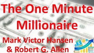 'The One Minute Millionaire' by Mark Victor Hansen and Robert G. Allen | Book Summary 🎧 Audiobook