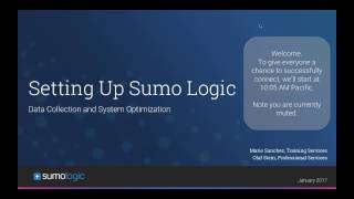 Setting Up Sumo Logic - Jan 2017