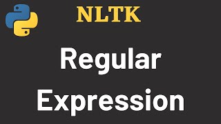 NLTK Tutorial 08: Regular Expressions | NLTK | Python