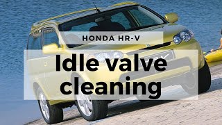 [Honda HR-V] idle valve cleaning