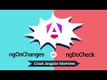 ngOnChanges vs ngDoCheck: Understanding the Differences for Interviews | Angular Interview Concepts