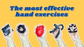 The most effective hand exercises.