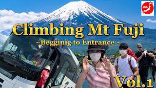 Mt, Fuji tour vol.1 ~beginning to entrance ~