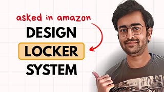 Design Amazon Locker System (LLD) | Package Delivery & Pickup Flow with OTP Verification