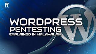 Learn WordPress Penetration Testing in Malayalam | Fetlla | Cybersecurity | 2024