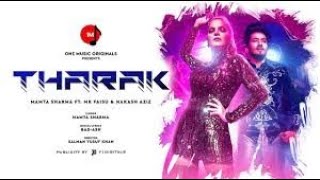 Tharak Official Video Mamta Sharma Feat Mr Faisu ¦ Nakash Aziz ¦ Bad Ash ¦ Latest Hindi Song