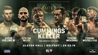 LIVE BOXING! - MTK GLOBAL PRESENTS - CONRAD CUMMINGS v LUKE KEELER (FROM BELFAST) \u0026 FULL UNDERCARD