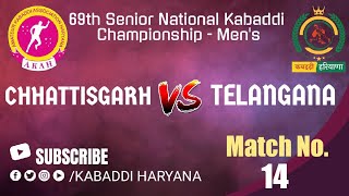 Chhattisgarh Vs Telangana Match No.14 #69th Senior National Kabaddi Championship Men's at Haryana