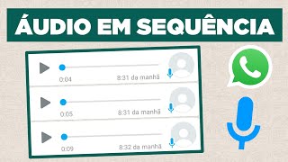 Como reproduzir áudios do Whatsapp em sequência com a nova versão beta