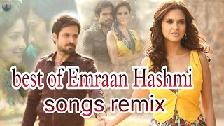 best of 😊 Emraan Hashmi songs 🎧 remix | Emraan Hashmi super hit 🎯 song 🎶 Mashup | #emraanhashmi