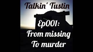 Ep001: From Missing to Murder