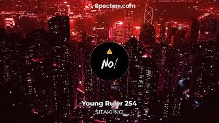 Young Ruler 254_Sitaki no_(official_Audio)