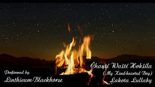 Lakota Lullaby Chante Waste Hoksila (My Kind-hearted Boy) Video w/ Lyrics