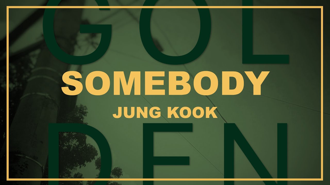 JUNG KOOK - SOMEBODY (LYRICS) | ITSLYRICSOK - YouTube