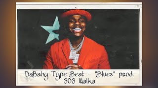 DaBaby Type Beat - "Blues" | Freestyle Type Beat 2021