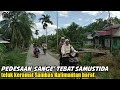 pedesaan sange' tebat samustida teluk keramat Sambas Kalimantan barat