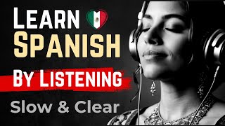 Learn Spanish with Podcast | Slow & Clear Listening for Fluency