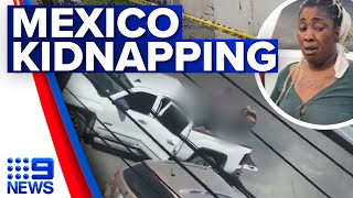 Two US citizens have been found dead after Mexico kidnapping | 9 News Australia