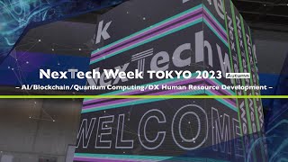 NexTech Week Tokyo 2023 [Autumn] ( Video from Day 1 )