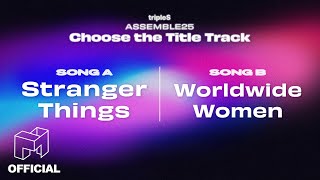 Choose the title track for ASSEMBLE25! | Day1 Song A, B