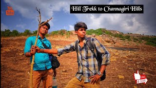 Risky Trekking To Channagiri Hills||Chandragiri Hills Doddaballapura||