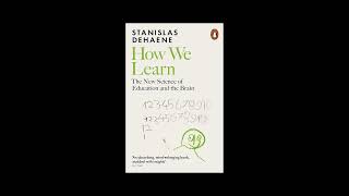 How We Learn Book Summary In Under 5 Minutes