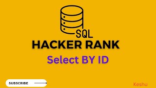 #4 Select by ID || HackerRank SQL Solution || HAckerRank Solutions