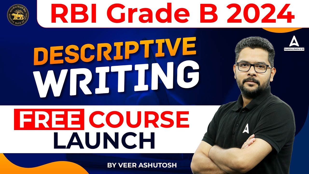 RBI Grade B 2024 Descriptive Writing Free Course | RBI Grade B 2024 ...