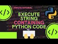 How to execute a string containing Python code in Python exec()
