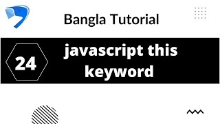 JavaScript this keyword Bangla Tutorial Part 24, webdescode
