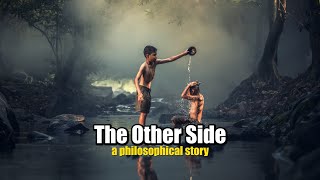 A Buddhist Story For your Life - The Other Side